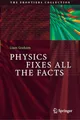 Physics Fixes All the Facts (The Frontiers Collection)