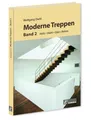 Moderne Treppen Band II Wolfgang Diehl
