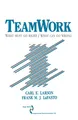 Teamwork: What Must Go Right/What Can Go Wrong (Series in Interpersonal Communication (Paper), 10)