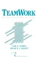 Teamwork: What Must Go Right - What Can Go Wrong (SAGE Series in Interpersonal