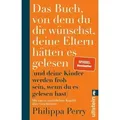 Das Buch, von dem du dir wünschst, deine Eltern hätten es gelesen