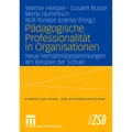 VS Pädagogische Professionalität in Organisationen (Deutsch, Werner Helsper, Rolf-Torsten Kramer, Susann Busse, Merle Hummrich, 2007) (7342791)