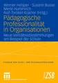 Pädagogische Professionalität in Organisationen Werner Helsper