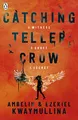Ezekiel Kwaymullina - Catching Teller Crow - Paperback - F245z