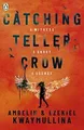 Catching Teller Crow von Kwaymullina, Ambelin, Kway... | Buch | Zustand sehr gut