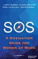 SOS: A Navigation Guide for Women at Work