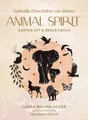 Spirituelle Botschaften von deinem Animal Spirit Karten-Set & Begleitbuch