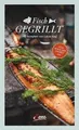 Fisch gegrillt: Mit Rezepten von Lukas Nagl von Nag... | Buch | Zustand sehr gut