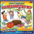 die Partykids - Die Kinder-Geburtstags-Party/Happy Birthday (Lieder für den Kind