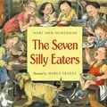 Mary Ann Hoberman The Seven Silly Eaters (Gebundene Ausgabe)