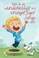Weil du ein wundervoller und einzigartiger Junge bi... | Buch | Zustand sehr gut