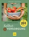 Renate Hudak und Harald Harazim: Das große GU Buch Selbstversorgung