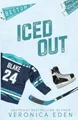 Iced Out [Special Edition] by Veronica Eden [Paperback]