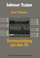 Textverarbeitung mit Microsoft Word 4.0 auf dem PC Ernst Tiemeyer