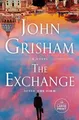 The Exchange: After The Firm (Firm Series The) [Large Print] by Grisham, John