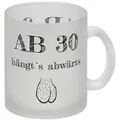 speecheese Tasse Ab 30 hängt ́s abwärts Glas Tasse Besonders geeignet für Männer zum zu