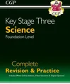 KS3 Science Complete Revision & Practice - Foundation (includes Online Edition, Videos & Quizzes): for Years 7, 8 and 9