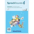 Sprachfreunde 4. Schuljahr - Ausgabe Süd (Sachsen, Sachsen-Anhalt, Thüringen) - Arbeitsheft mit interaktiven Übungen auf scook.de