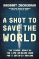 A Shot to Save the World: The Inside Story of the Life-or-Death Buch Portfolio