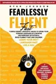 Fearlessly Fluent Fast: 7 Simple Neuro-Linguistic Hacks to Speak Your Foreign