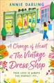 A Change of Heart at the Vintage Dre..., Darling, Annie