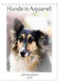 Hunde in Aquarell - Jahresplaner (Tischkalender 2026 DIN A5 hoch), CALVENDO...