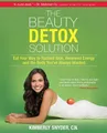 Kimberly Snyder The Beauty Detox Solution (Taschenbuch)