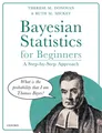 Bayesian Statistics for Beginners A Step-By-Step Approach Donovan (u. a.) Buch