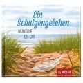 Ein Schutzengelchen wünsche ich dir