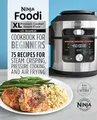 Ninja Foodi XL Pressure Cooker Steam Fryer with SmartLid Cookbook for Beginners: 75 Recipes for Steam Crisping, Pressure Cooking, and Air Frying (Ninja Cookbooks, Band 5)