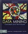 Data Mining: Concepts and Techniques (The Morgan Kaufmann Buch Morgan Kaufmann