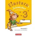 Einsterns Schwester 3. Schuljahr - Leicht gemacht. Themenheft 3. Verbrauchsmaterial