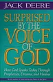Surprised by the Voice of God: How G..., Deere, Jack S.