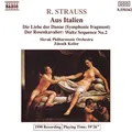 Richard Strauss: Aus Italien / Die Liebe der Danae (Symphonic Fragment) / Der Rosenkavalier: Waltz Sequence No. 2