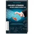 Frankfurter Allgemeine (Selbst-)Führen in der Arbeitswelt 4.0 (Deutsch, Peter Creutzfeldt, 2018) (7093595)