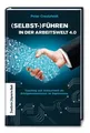 Peter Creutzfeldt | (Selbst-)Führen in der Arbeitswelt 4.0 | Buch | Deutsch