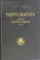 Septuaginta: Id est Vetus Testamentum graece iuxta LXX interpretes - VOLUME I. A
