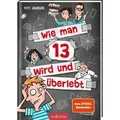 Wie man 13 wird und überlebt (Wie man 13 wird 1)