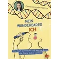 Mein wunderbares Ich – Was mich ausmacht und welche Rolle die Gene dabei spielen
