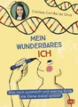 Mein wunderbares Ich – Was mich ausmacht und welche Rolle die Gene dabei spie...