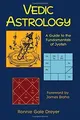Vedic Astrology: A Guide to the Fundamentals of Jyotish ... | Buch | Zustand gut
