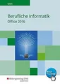 Berufliche Informatik Office 2016: Schülerband von Geers... | Buch | Zustand gut