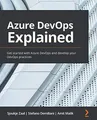 Azure DevOps Explained: Get started with..., Amit Malik