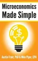 Mike Piper Austin Frakt Microeconomics Made Simple (Taschenbuch) (US IMPORT)