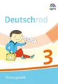 Deutschrad 3: Trainingsheft Klasse 3 (Deutschrad. Ausgabe ab 2018)