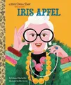 Deborah Blumentha Iris Apfel: A Little Golden Book Biograph (Gebundene Ausgabe)